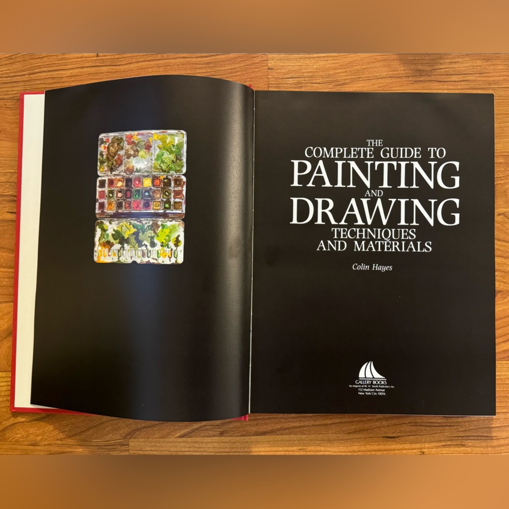 Complete Guide to Painting and Drawing by Colin Hayes